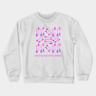 Saving Spoons Today (Pink Watercolor) Crewneck Sweatshirt